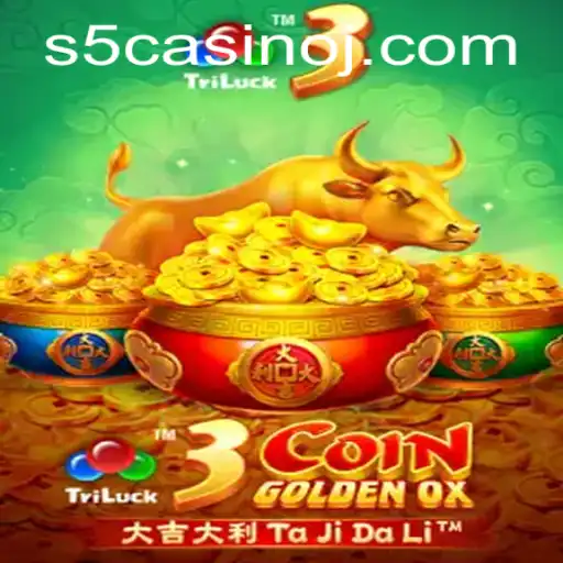 Explore the Thrilling World of 3CoinGoldenOX in s5 Casino