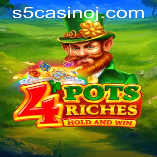 Discover the Thrilling World of 4potsriches at S5 Casino
