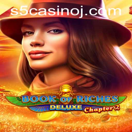 Exploring the Thrills of Book of Riches Deluxe Chapter 2 at S5 Casino