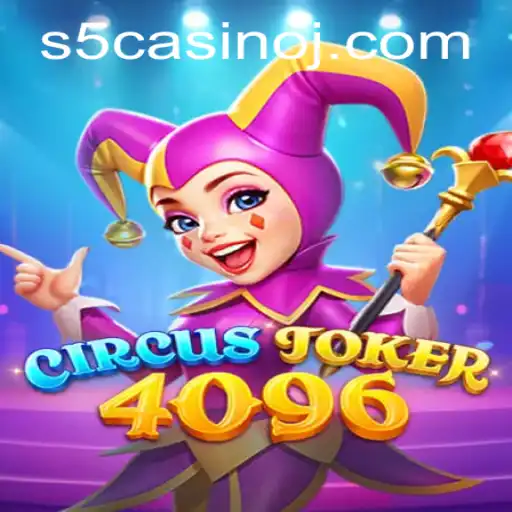 Explore the Thrills of CircusJoker4096 at S5 Casino