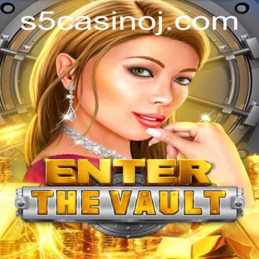 Enter the Vault: A New Dimension of S5 Casino Gaming