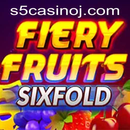 Discover the Thrilling World of FieryFruitsSixFold at S5 Casino