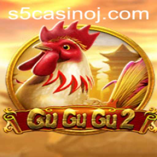 GuGuGu2: An Exciting Adventure in S5 Casino
