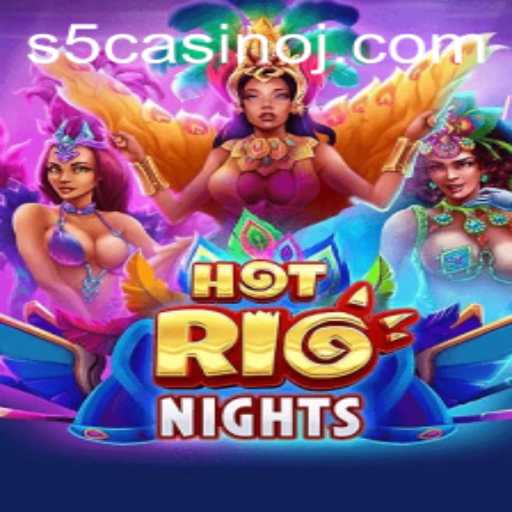 Discover the Excitement of HotRioNights: A Thrilling S5 Casino Experience