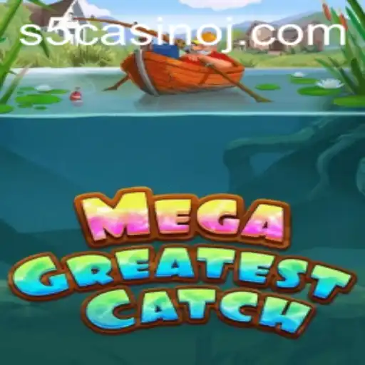 MegaGreatestCatch: A Thrilling Adventure at S5 Casino