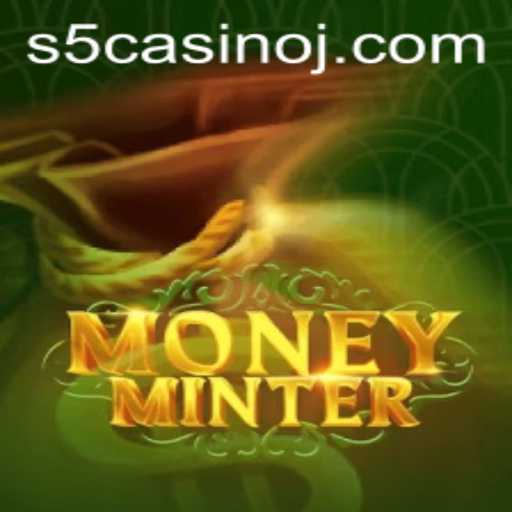 MoneyMinter: Revolutionizing the Casino Experience with s5 Casino