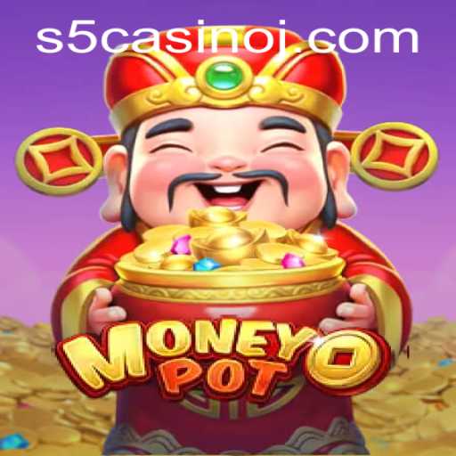 Discover the Thrilling World of MoneyPot: A Guide to S5 Casino's Latest Game