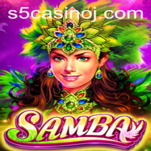 Discover the Exciting World of Samba at S5 Casino
