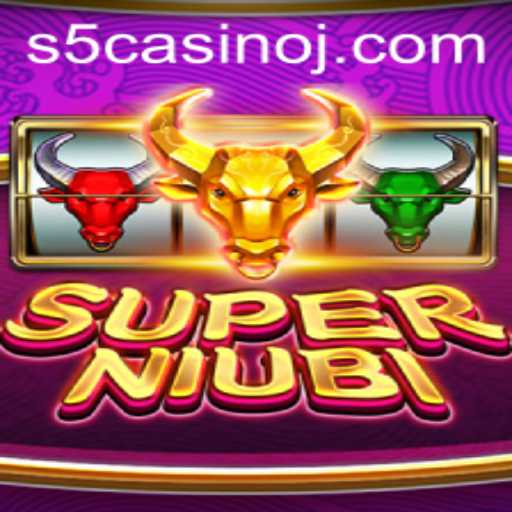 SuperNiubi: Unlocking the Thrills of S5 Casino's Latest Game