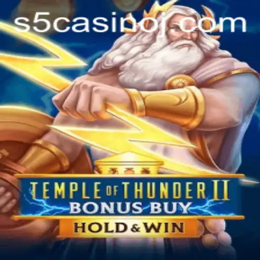 Discover the Thrills of TempleofThunderIIBonusBuy at S5 Casino